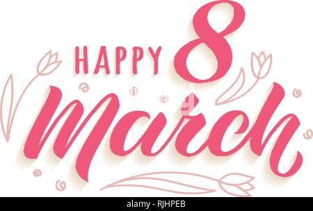 Glücklich 8. März handschriftliche Schriftzug mit Doodle Tulpen für Womans Tag Grußkarte, Poster, packadge. Stock Vektor
