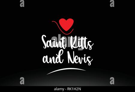 Saint Kitts und Nevis land Text mit rot Liebe Herz auf schwarzem Hintergrund geeignet für ein Logo, Symbol oder Typografie design Stock Vektor