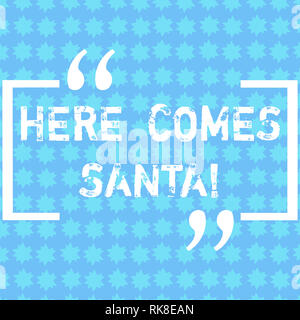Wort text Hier schreiben kommt Santa. Business Konzept für Christmas Song geschrieben und von Gene Autry Reihen von kleinen Sternen durchgeführt, nahtlose Endlose Pa Stockfoto