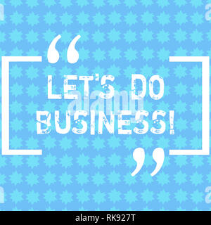 Wort schreiben Text wir Geschäfte machen. Business Konzept für eine verkauft, Waren oder Dienstleistungen an andere Länder oder Reihen von kleinen Sternen in nahtlosen Endlose P Stockfoto