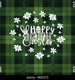 Hoppy Ostern. Frühling Grusskarten, Einladung mit Hand gezeichnete Blumen, Ostereier, bunny Ohren und weißem Text über grün kariert tartan plaid Stock Vektor