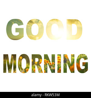 Guten Morgen Wünsche und Grüße Stockfoto