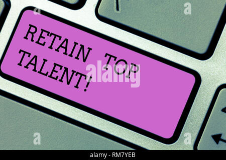 Konzeptionelle Hand schreiben Übersicht behalten Top Talent. Business Foto text Fähigkeit der Organisation zu behalten Ihre Mitarbeiter Tastatur Absicht und Stockfoto