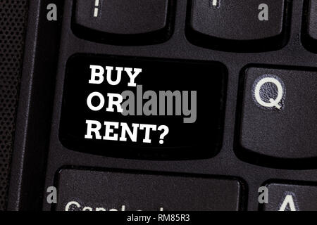 Text Zeichen angezeigt Kaufen oder Rentquestion. Konzeptionelle Foto fragen jemanden, wenn Sie für die Verwendung oder den peranalysisent Taste der Tastatur Absicht, erstellen sollten Stockfoto