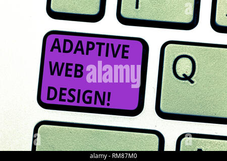 Schreiben Hinweis Übersicht Adaptive Web Design. Business Foto präsentiert mehrere Versionen einer Webseite den Benutzer s ist Gerät Taste der Tastatur Absicht zu passen Stockfoto