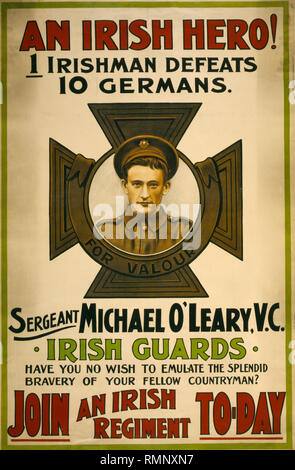 Weltkrieg eine Rekrutierung Poster targetted an Irland, Sergeant Michael OLeary VC der Irischen Wachen, single handedly aufgeladen und in der Nähe des französischen Dorfes cuinchy zwei deutsche Maschinengewehr Barrikaden zerstört. Stockfoto