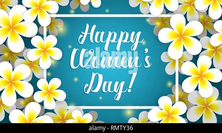 Tag der Frauen Karte mit plumeria Blumen auf unterschiedlichen Ebenen mit Gruß und Lichter auf Teal Hintergrund Stock Vektor
