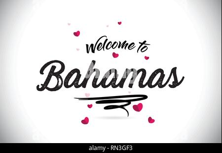 Bahamas Willkommen bei Wort Text mit handschriftlichen Font und Rosa Herz Form Design Vector Illustration. Stock Vektor