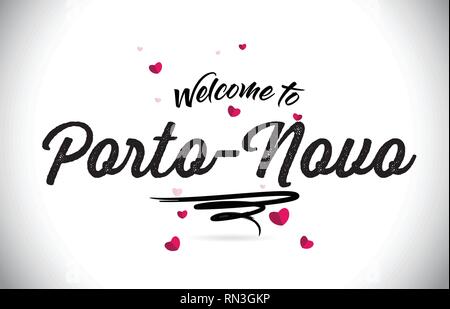 Porto-Novo Willkommen bei Wort Text mit handschriftlichen Font und Rosa Herz Form Design Vector Illustration. Stock Vektor