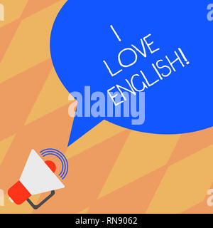 Text Zeichen zeigen, ich liebe Englisch. Konzeptionelle foto Zuneigung für internationale Sprache Grammatik Megafon mit Lautstärke Symbol und Leere Col zu haben Stockfoto