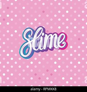 Schleim Schriftzug Inschrift. Pink Polka Dot. Nahtlose Muster. Vector Illustration Textur Hintergrund Stock Vektor