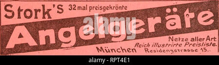 . Allgemeine Fischerei-Zeitung. Petri Heil! SV Fréhel" - Co "r*ntm g-rAtta""* f?&amp; nk*. H. Hildebrand's Nachf. Jakob Wieland München, 3b Ottostraße 3b Spezial - SSesehäft für Angelgeräte Herr cecründet 184 "T" empfiehlt allen Freunden des Angelsportes seine eigenen, anerkannt rorsuf liehem Fabrikate, sowie englische Gerate, nur prima Qualität. -========== Belebst" Auswahl. - In 25 Ausstellungen prämiiert. Internationale Fischereiausstellung Wien 1902: I. Preis: "Ehrenpreis des Deutschen Anglerbundes. 1' ein • "OB4? U-&lt; Co II S&lt;", "&lt;= ac es * cd. Nerze aller Art/Fe/cA Mustrir+e Preisli Stockfoto