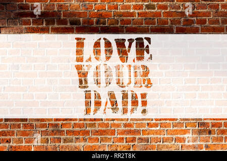 Handschrift Text schreiben Liebe dein Vater. Konzept Bedeutung haben gute Gefühle über ihren Vater liebevolle Gefühle Brick Wall Kunst wie Graffiti motivierende Stockfoto