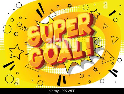 Super Ziel! - Vektor illustrierte Comic Stil Phrase auf abstrakten Hintergrund. Stock Vektor