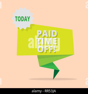 Handschrift text zahlende Zeit weg schreiben. Konzept, d. h., die Zahlungen für nicht Momente, in denen Sie nicht arbeiten Stockfoto