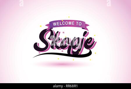Skopje Willkommen bei kreativen Text handgeschriebene Schrift mit Lila Rosa Farben Design Vector Illustration. Stock Vektor