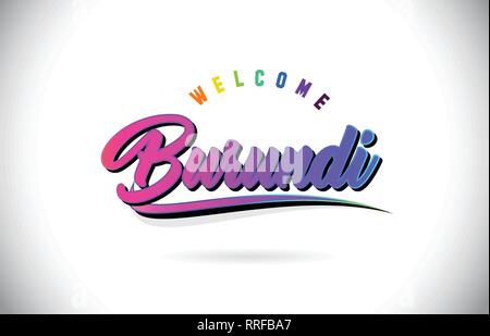 Burundi Willkommen bei Wort Text mit Kreativen Lila Rosa handschriftlichen Font und Swoosh Form Design Vector Illustration. Stock Vektor