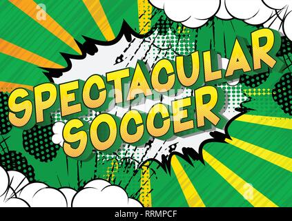 Spektakuläre Fußball-Vector illustrierte Comic Stil Phrase auf abstrakten Hintergrund. Stock Vektor