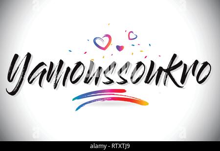 Yamoussoukro Willkommen bei Wort Text mit Liebe Herzen und Kreative handschriftlichen Font Design Vector Illustration. Stock Vektor