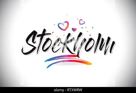 Stockholm Willkommen in Wort Text mit Liebe Herzen und Kreative handschriftlichen Font Design Vector Illustration. Stock Vektor