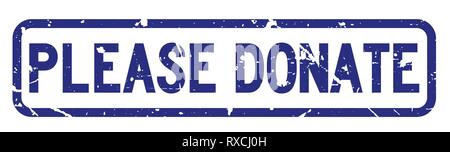 Grunge blau bitte Formulierung square Gummidichtung Stempel auf weißem Hintergrund spenden Stock Vektor