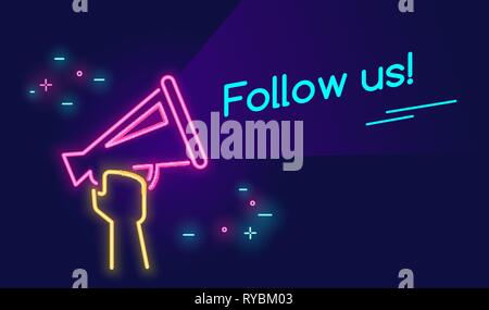 Folgen Sie uns Banner für soziale Netzwerke im Neonlicht Stil auf dunklem Hintergrund. Helle moderne Vector Illustration von Neon Megafon mit Text in Hipster Stock Vektor