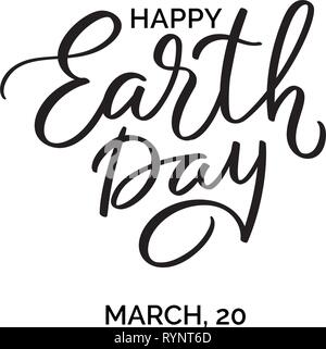 Happy Earth Day Typografie Schriftzug mit handschriftlichen Kalligraphie Text auf weißem Hintergrund. Vector Illustration Stock Vektor