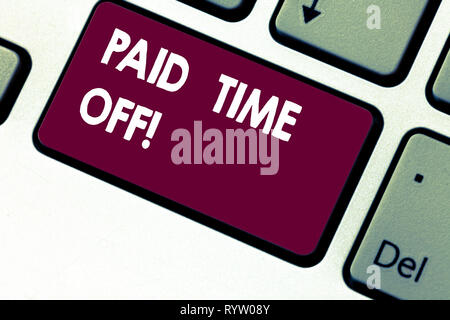 Handschrift text zahlende Zeit weg schreiben. Konzept bedeutet Urlaub mit vollständiger Zahlung Urlaub Ruhe Heilung Taste der Tastatur Absicht comp zu erstellen Stockfoto