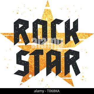 Typographie Motto für T-shirt Design, Mode Abzeichen oder Stickerei Patch. Graphic Tee. Vector Illustration mit Mode Inschrift Rock Star und Golde Stock Vektor