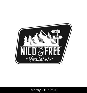 Camping Abzeichen, adventure Patch - wild und frei explorer Zitat. Moutnain reisen Logo in Schwarzweiß-Stil. Retro-Emblem. Vektor wandern Label Stock Vektor