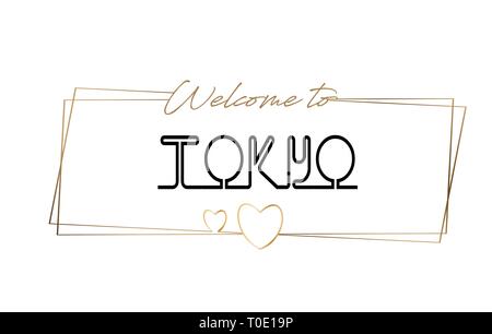 Tokio Willkommen bei Text Neon Schrift und Typografie. Wort für Logo, Emblem, Symbol, Karte, Postkarte, Logo, Banner mit drahtgebundenen Golden Frames und Herzen Desi Stock Vektor