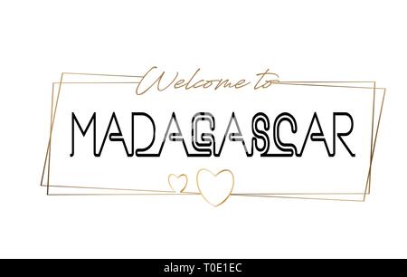 Madagaskar Willkommen bei Text Neon Schrift und Typografie. Wort für Logo, Emblem, Symbol, Karte, Postkarte, Logo, Banner mit drahtgebundenen Golden Frames und Herzen Stock Vektor