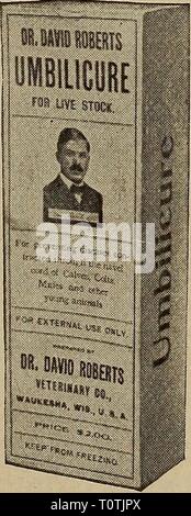 Dr. David Roberts praktische Home Dr. David Roberts praktische home Tierarzt drdavidrobertsp 00 robe Jahr: 1906 167 DR. DAVID ROBERTS Wartine siehe Rind und Pferd für weitere Informationen Wartsne-Id. Mil-Mi â â¢ i1 Preis 50 Cent eine harmlose und schmerzlose Behandlung zur Entfernung von Warzen aller Art von der Viehzucht. DR. DAVID ROBERTS Umbilicure siehe Nabel Erkrankung bei Fohlen und Kälber; auch Geburt und Kalben für die Verhütung von Krankheiten durch die Nabelschnur von Kälbern, Fohlen, Maultiere und andere junge Tiere den Tod von 75 Prozent, der jungen Tiere, die bei der Geburt sterben können. Stockfoto