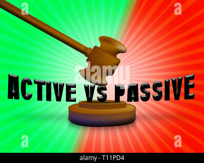 Aktiv vs. Passiv Hammer zeigt positive Energie Haltung oder Negative Faulheit 3D-Darstellung Stockfoto