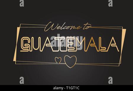 Guatemala Willkommen bei Golden text Neon-Schriftzug Typografie mit Kabelgebundenen Golden Frames und Herzen Design Vector Illustration. Stock Vektor