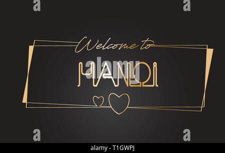 Hanoi Willkommen bei Golden text Neon-Schriftzug Typografie mit Kabelgebundenen Golden Frames und Herzen Design Vector Illustration. Stock Vektor