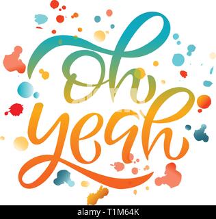 Ach ja Vektor Phrase Text schreiben Schrift Kalligraphie Stock Vektor