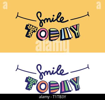 Hand Schriftzug Lächeln heute Zitat auf hellen Hintergrund. Moderne Kalligraphie. Motivational inspirational Phrase. Stock Vektor