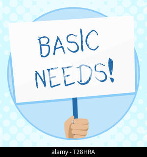 Konzeptionelle Handschrift, die grundlegenden Bedürfnisse. Begriff Sinne Messung der absoluten Armut in den Entwicklungsländern Hand Plakat unterstützt von Stockfoto