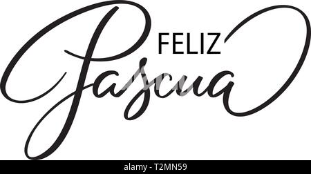 Feliz Pascua - Ostern Grüße auf Spanisch vektor Typografie, Kalligrafie, Schriftzüge, von Hand zu schreiben. Zusammensetzung in einer Farbe. Für Banner, Etiketten, tag, Stock Vektor