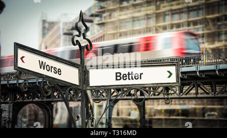 Street Sign besser gegenüber schlechter Stockfoto