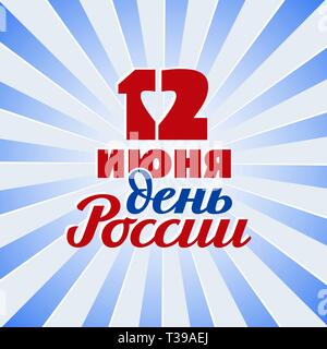 Russland Tag, Juni 12-Inschrift in russischer Sprache. 12. Juni Urlaub. Hand Schrift, Typografie, Pinsel Kalligraphie. In zwei Farben auf Weiß. Greetin Stock Vektor