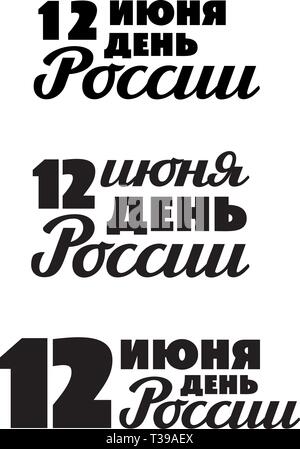 Russland Tag, Juni 12-Set mit 3 Inschriften in russischer Sprache. 12. Juni Urlaub. Hand Schrift, Typografie, Pinsel Kalligraphie. In einer Farbe. Greetin Stock Vektor