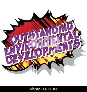 Herausragende ökologische Entwicklungen - Vektor illustrierte Comic Stil Phrase auf abstrakten Hintergrund. Stock Vektor