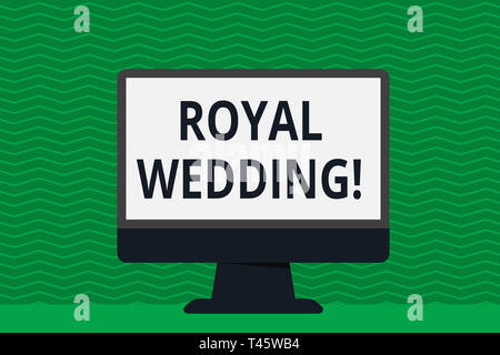 Schreiben Hinweis anzeigen Royal Wedding. Business Konzept für Trauung, der Mitglieder der Königreich Familie Desktop Computer bunte Monitor Geröll Stockfoto