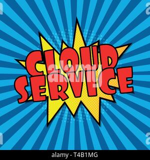 Cloud Service comic Sprechblasentext Pop Art Stil radiale Linien Hintergrund Explosion Vektor-illustration Halftone Wirkung Stock Vektor