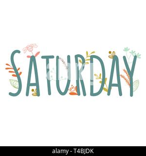 Hand gezogene Karte im skandinavischen Stil. Tag der Woche Samstag mit Blumen und Pflanzen. Feder vektor Poster. Einfachen stil Abbildung. Vektor illus Stock Vektor
