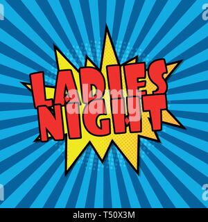Ladies Night comic Sprechblasentext Pop Art Stil radiale Linien Hintergrund Explosion Vektor-illustration Halftone Wirkung Stock Vektor