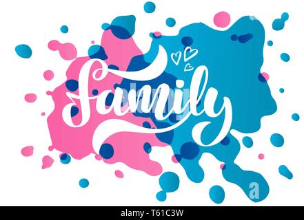 Vector Illustration mit handschriftlichen Phrase Familie und Herzen. Stock Vektor
