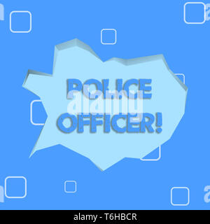 Schreiben Hinweis angezeigt Polizeioffizier. Business Konzept für eine Demonstration, die ein Offizier der Strafverfolgungsbehörden Team Hellblauer Sprechblase in Irr Stockfoto